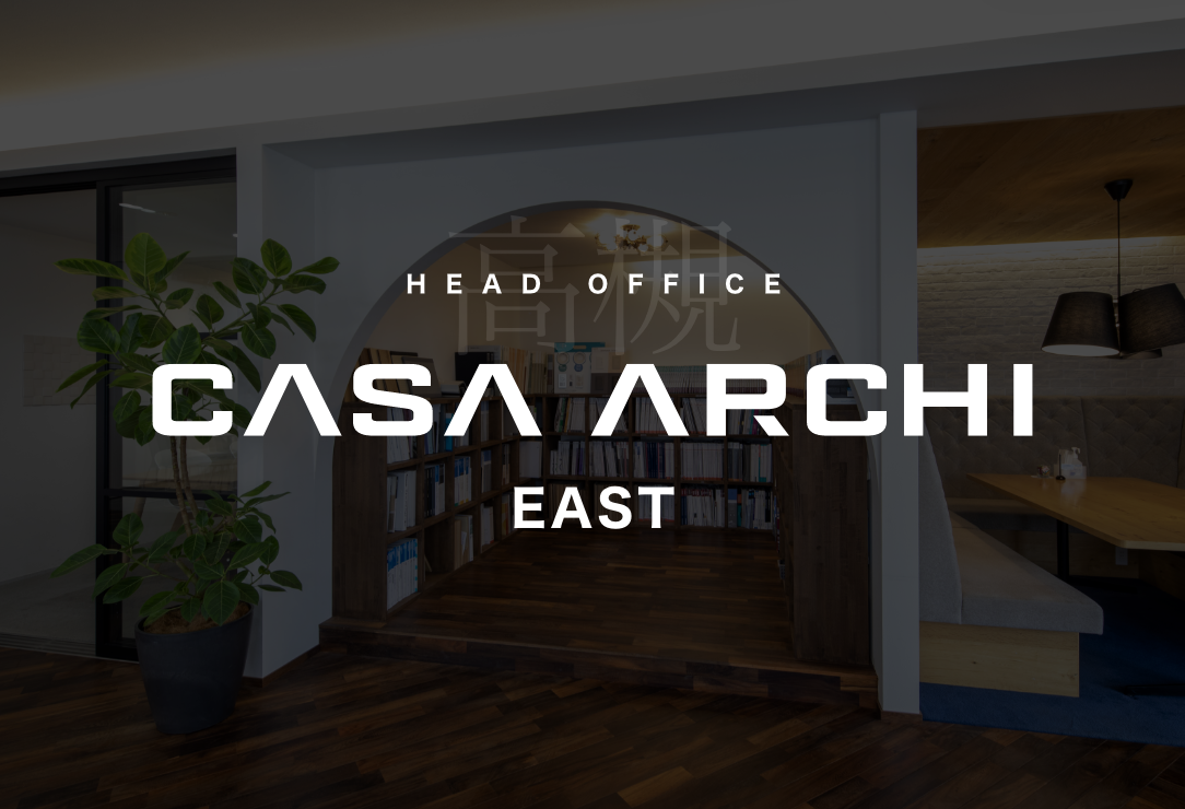 CASA ARCHI EASTタイトル